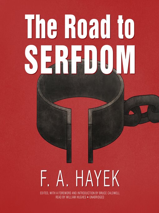 Title details for The Road to Serfdom, the Definitive Edition by Friedrich A. Hayek - Wait list